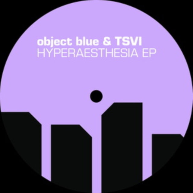 OBJECT BLUE X TSVI | HYPERAESTHESIA EP | 12IN VINYL