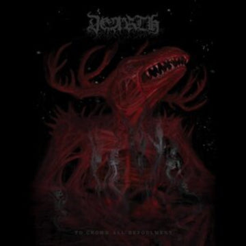 DEARTH | TO CROWN ALL BEFOULMENT | VINYL RECORD (LP)