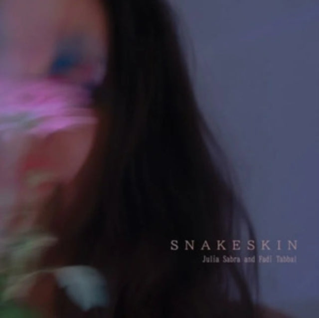 SABRA, JULIA & FADI TABBA | SNAKESKIN (LTD) | VINYL RECORD (LP)