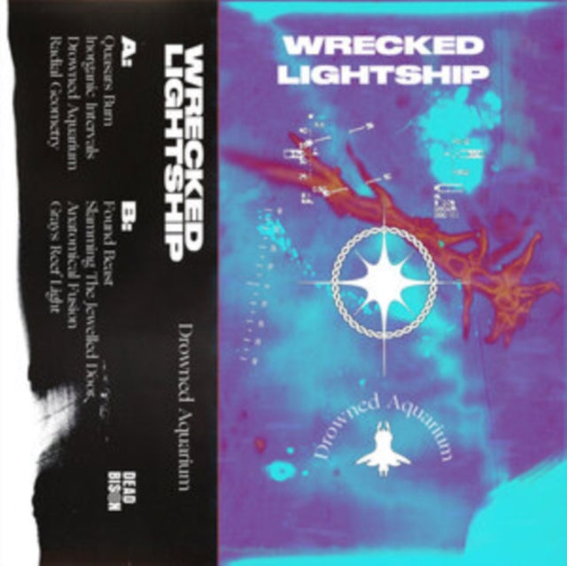 WRECKED LIGHTSHIP | DROWNED AQUARIUM | MUSIC CASSETTE