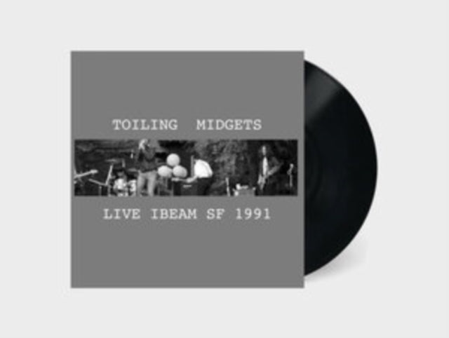 TOILING MIDGETS | LIVE IBEAM SF 1991 | VINYL RECORD (LP)