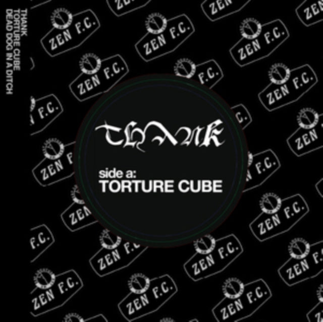 THANK | TORTURE CUBE/DEAD DOG IN A DITCH | 7IN VINYL