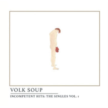 INCOMPETENT HITS: THE SINGLES VOL. 1 | VINYL RECORD (LP)