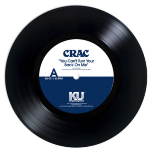 CRAC | YOU CAN'T TURN YOUR BACK ON ME B/W WOUND ROUND | 7IN VINYL