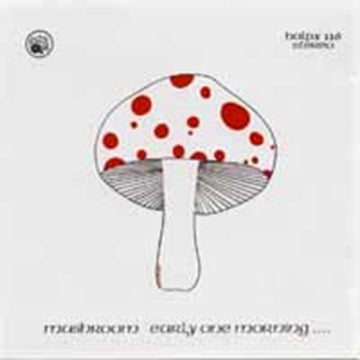 MUSHROOM | EARLY ONE MORNING | VINYL RECORD (LP)