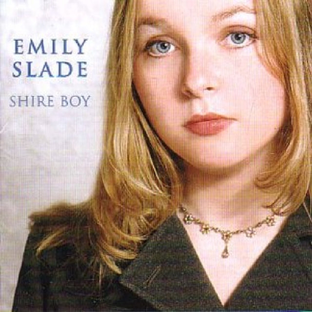 SLADE, EMILY | SHIRE BOY | CD