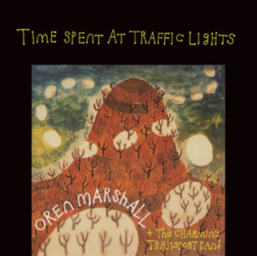 MARSHALL, OREN | TIME SPENT AT TRAFFIC LIGHTS | CD