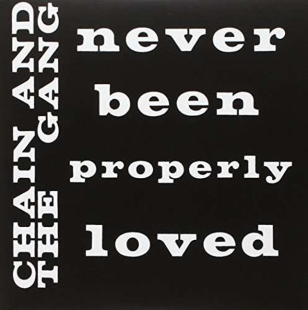 CHAIN & THE GANG | NEVER BEEN PROPERLY LOVED (BLUE VINYL) | 7IN VINYL