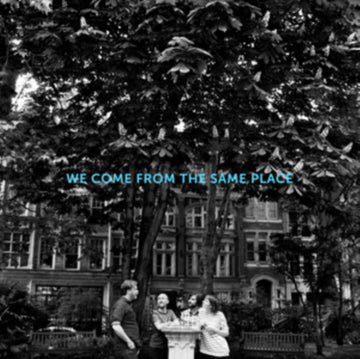 WE COME FROM THE SAME.. | VINYL RECORD (LP)