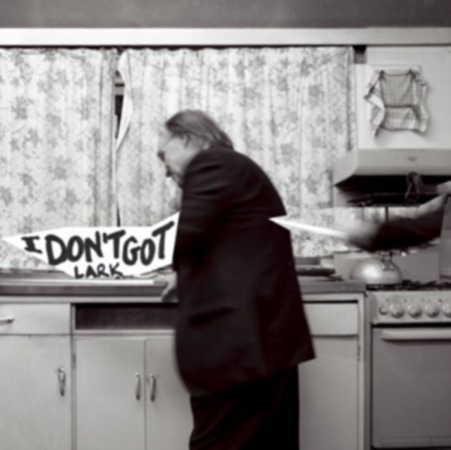 LARK | I DON'T GOT | VINYL RECORD (LP)