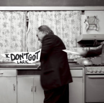 LARK | I DON'T GOT | VINYL RECORD (LP)