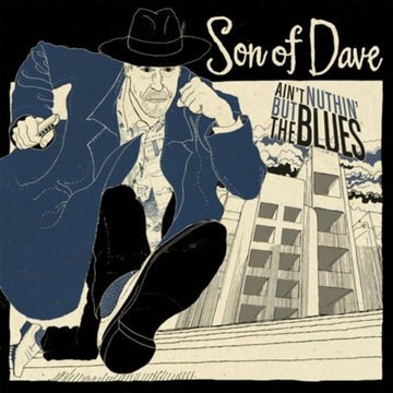 SON OF DAVE | AIN'T NOTHIN' BUT THE BLUES | 7IN VINYL
