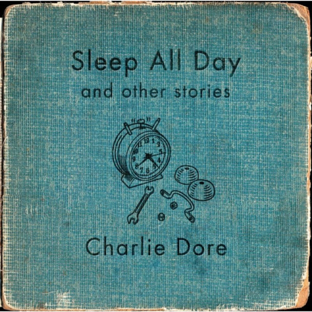 DORE, CHARLIE | SLEEP ALL DAY | CD