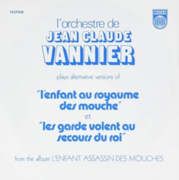 VANNIER, JEAN-CLAUDE | L'ENFANT ASSASSIN DES MOUCHES ALTERNATE TAKES | 7IN VINYL