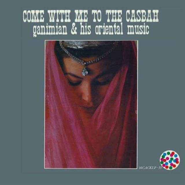 GANIMIAN & HIS ORIENTAL MUSIC | COME WITH ME TO THE CASBAH | VINYL RECORD (LP)