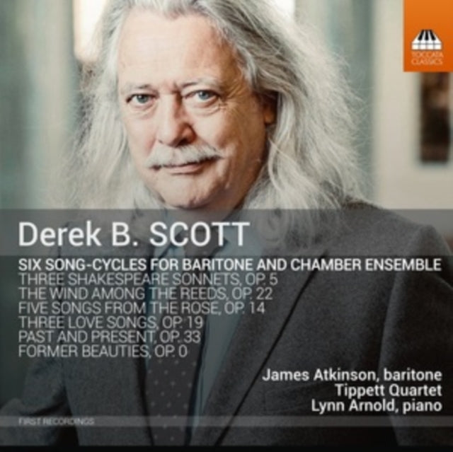 VARIOUS ARTISTS | SCOTT, DEREK B. (B.1950): SIX SONG-CYCLES FOR BARITONE & CHAMBER ENSEMBLE | CD