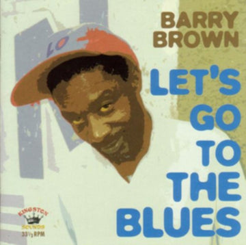 BROWN, BARRY | LET'S GO TO THE BLUES | VINYL RECORD (LP)