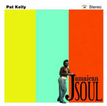 KELLY, PAT | JAMAICAN SOUL | VINYL RECORD (LP)