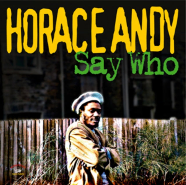 ANDY, HORACE | SAY WHO | VINYL RECORD (LP)