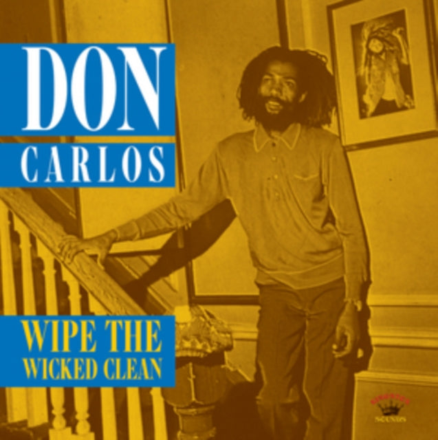 CARLOS, DON | WIPE THE WICKED CLEAN | VINYL RECORD (LP)