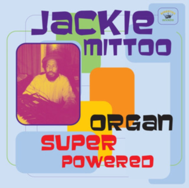 MITTOO, JACKIE | ORGAN SUPER POWERED | VINYL RECORD (LP)