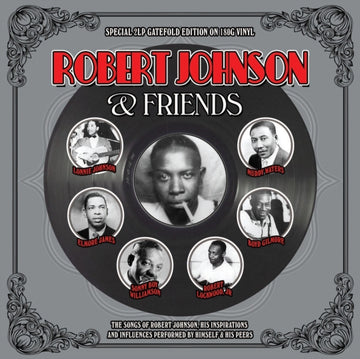 JOHNSON, ROBERT | ROBERT JOHNSON & FRIENDS | VINYL RECORD (LP)