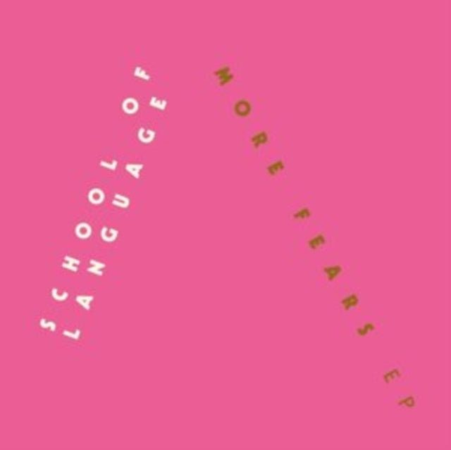 SCHOOL OF LANGUAGE | MORE FEARS | 7IN VINYL