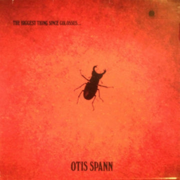 SPANN, OTIS & FLEETWOOD MAC | BIGGEST THING SINCE COLOSSUS (REMASTER) | VINYL RECORD (LP)
