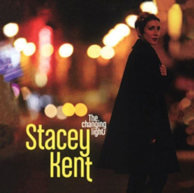 KENT, STACEY | CHANGING LIGHTS | VINYL RECORD (LP)