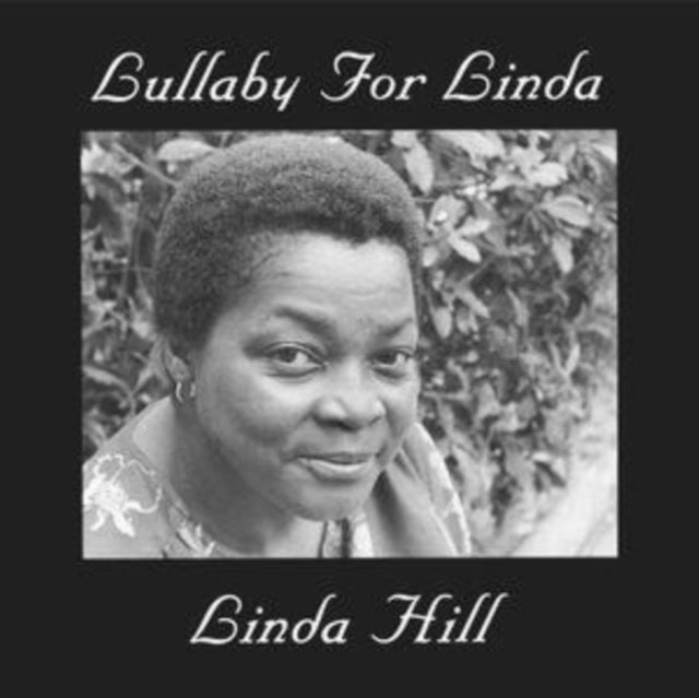 HILL, LINDA | LULLABY FOR LINDA | VINYL RECORD (LP)