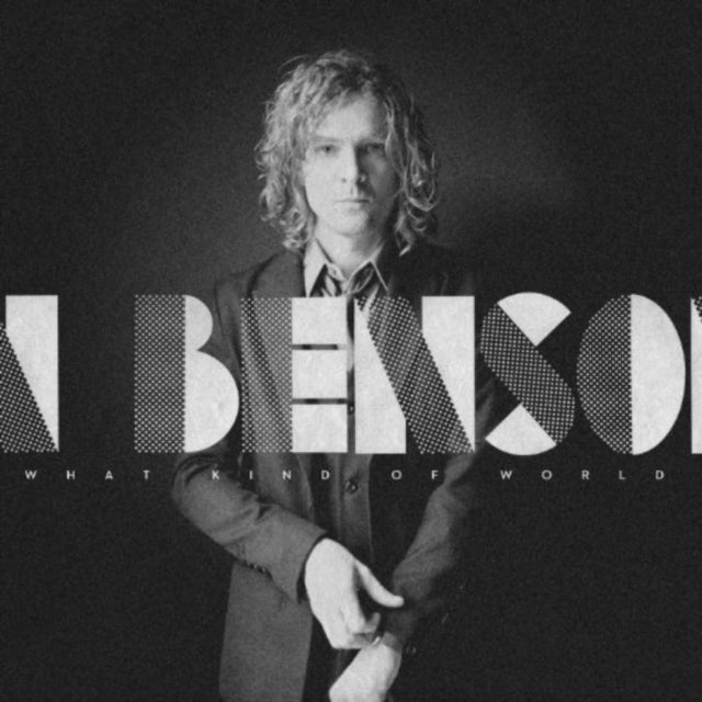 BENSON, BRENDAN | WHAT KIND OF WORLD | VINYL RECORD (LP)