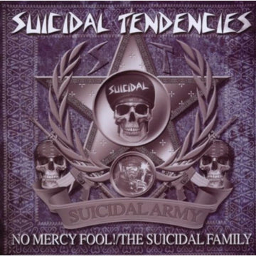 SUICIDAL TENDENCIES | NO MERCY FOOL! - THE SUICIDAL FAMILY | CD