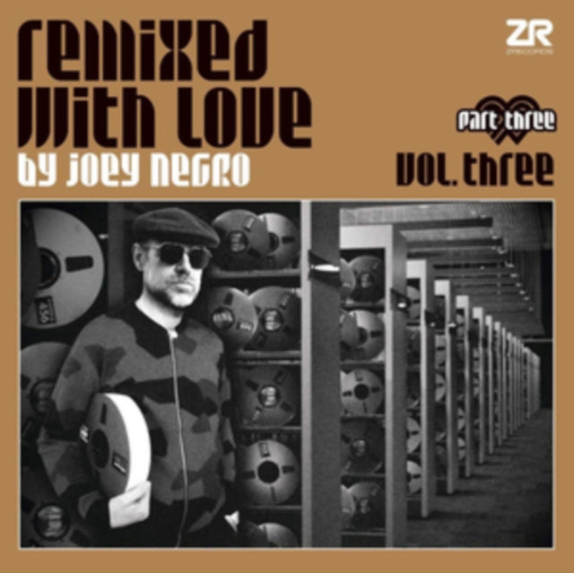 NEGRO, JOEY | REMIXED WITH LOVE BY JOEY NEGRO VOL. THREE, PART THREE | VINYL RECORD (LP)