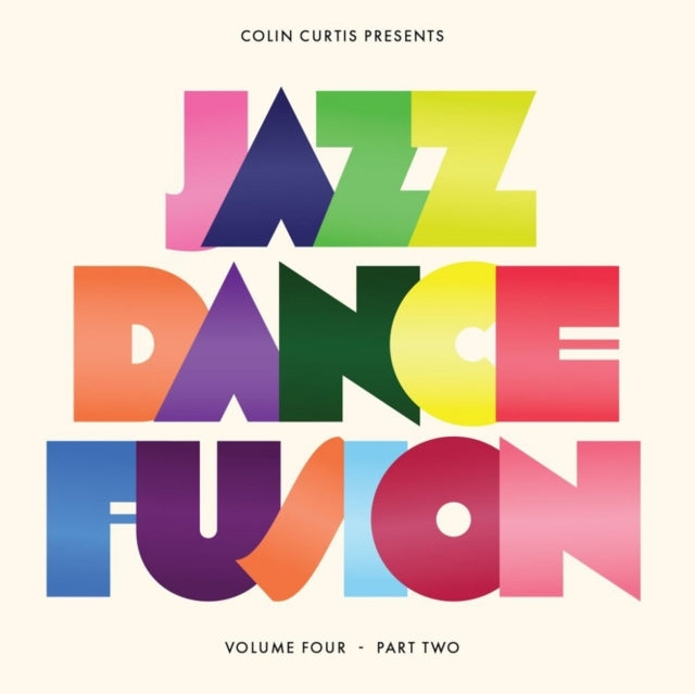 CURTIS, COLIN | COLIN CURTIS PRESENTS JAZZ DANCE FUSION VOLUME 4 (2LP) | VINYL RECORD (LP)