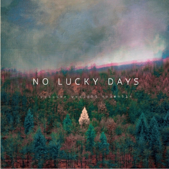 WEBSTER WRAIGHT ENSEMBLE | NO LUCKY DAYS (GREEN VINYL) | VINYL RECORD (LP)