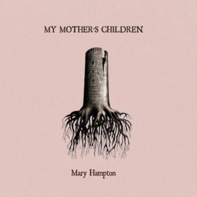 HAMPTON, MARY | MY MOTHER'S CHILDREN | VINYL RECORD (LP)