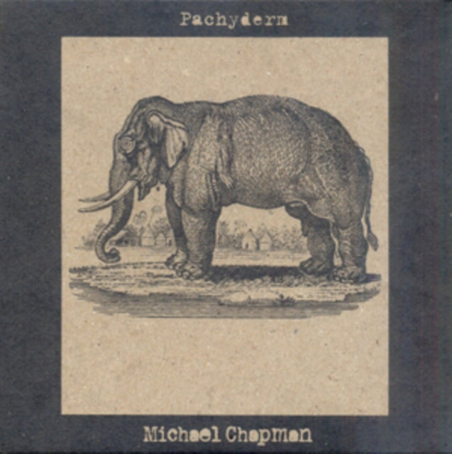 CHAPMAN, MICHAEL | PACHYDERM | VINYL RECORD (LP)