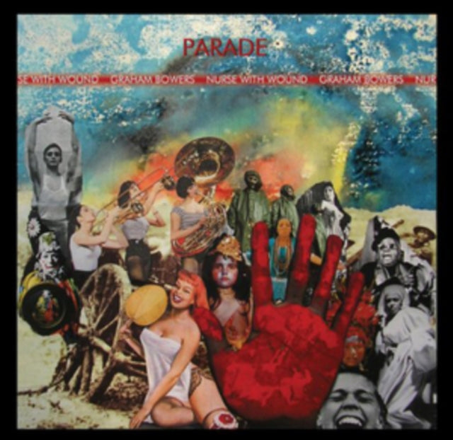 NURSE WITH WOUND / GRAHAM BOWERS | PARADE (2LP) | VINYL RECORD (LP)