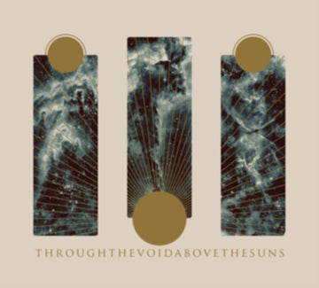 THROUGH THE VOID, ABOVE THE SUNS (2LP) | VINYL RECORD (LP)