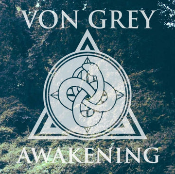 GREY, VON | AWAKENING | VINYL RECORD (LP)