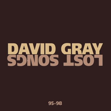 GRAY, DAVID | LOST SONGS 95-98 | CD