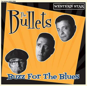BULLETS | BUZZ FOR THE BLUES | 7IN VINYL