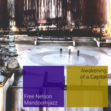FREE NELSON MANDOOMJAZZ | AWAKENING OF A CAPITAL | VINYL RECORD (LP)