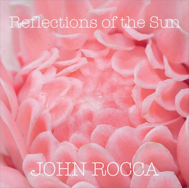 ROCCA, JOHN | REFLECTIONS OF THE SUN (MARBLED PINK VINYL) | VINYL RECORD (LP)