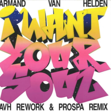 I WANT YOUR SOUL (2024 REMIXES) | 12IN VINYL