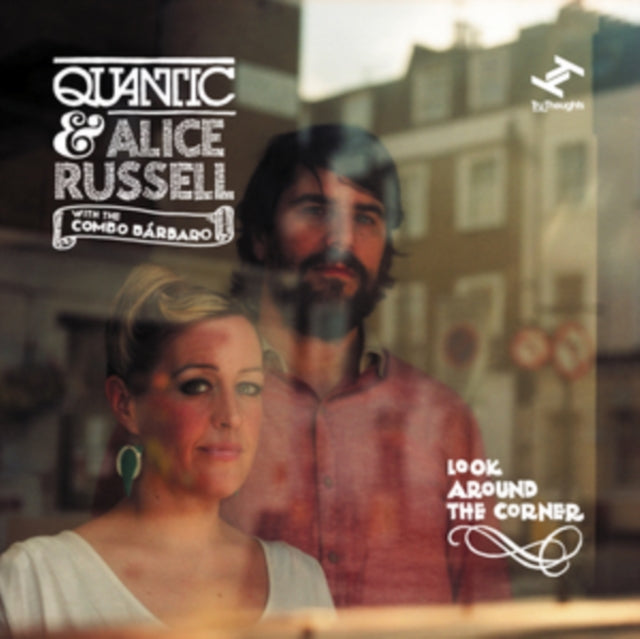 QUANTIC / RUSSELL, ALICE / COMBO BARBARO | LOOK AROUND CORNER | CD