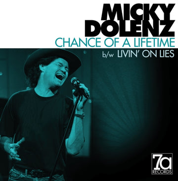 DOLENZ, MICKY | CHANCE OF A LIFETIME (CLEAR VINYL LIMITED) | 7IN VINYL