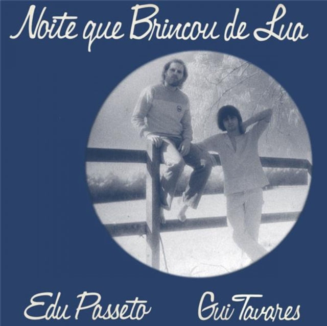 PASSETO & GUI TAVARES, EDU | NOITE QUE BRINCOU DE LUA | VINYL RECORD (LP)