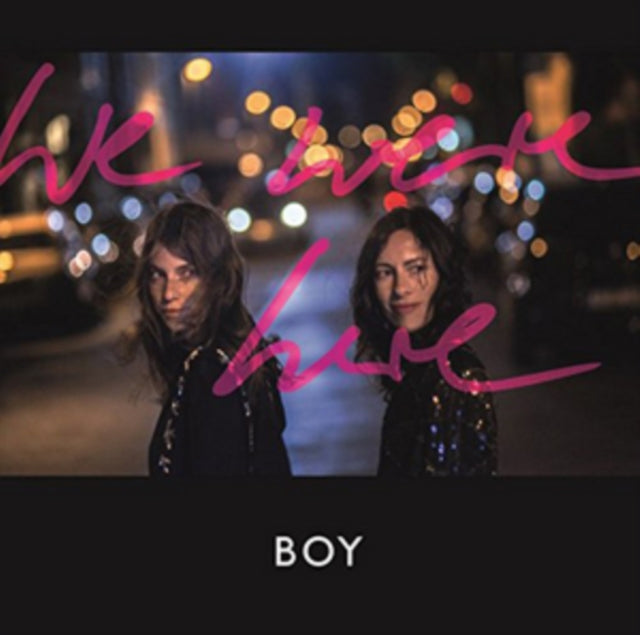 BOY | WE WERE HERE (BONUS CD) | VINYL RECORD (LP)