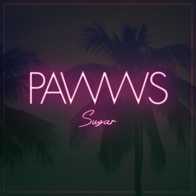 PAWWS | SUGAR | 12IN VINYL